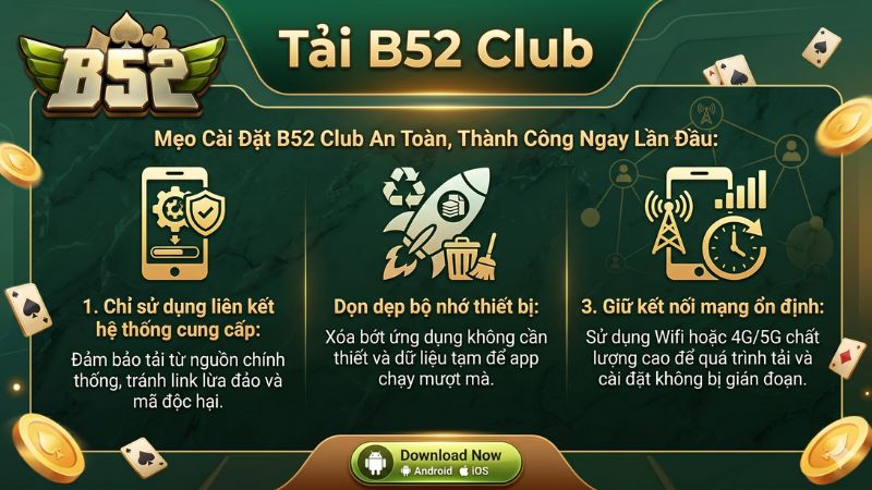 Kinh nghiệm tải ứng dụng B52 Club không bị lỗi